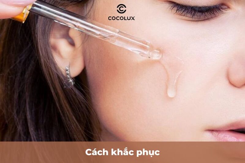 Cách khắc phục thoa serum bị nổi bọt