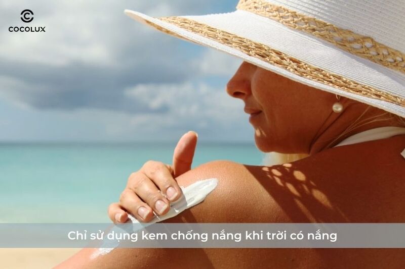 1685768063390-10-sai-lam-pho-bien-khi-dung-kem-chong-nang-khien-da-bi-xin-mau-3 Chỉ sử dụng kem chống nắng khi trời có nắng