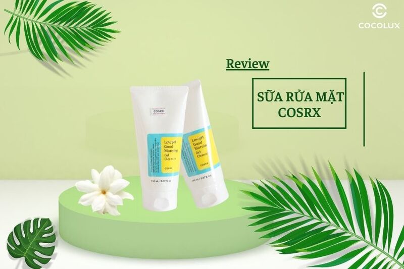 1686294685043-review-sua-rua-mat-cosrx-1 image