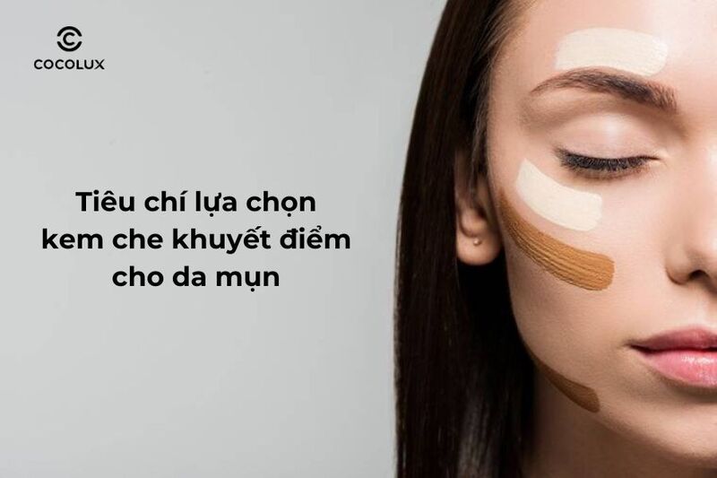 Da mụn thì dùng kem che khuyết điểm như thế nào?