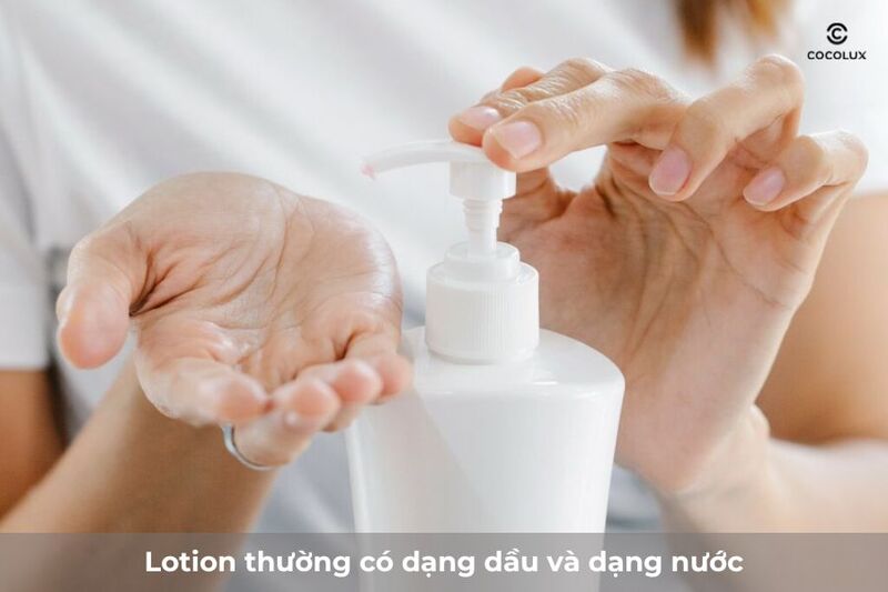 Các dạng lotion phổ biến