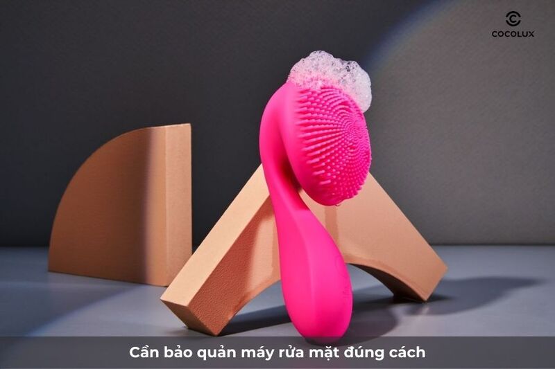 Không bảo quản máy rửa mặt đúng cách