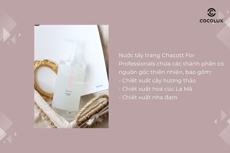 1690939148913-review-nuoc-tay-trang-chacott-for-professionals-cho-moi-loai-da-3 Nước tẩy trang Chacott For Professionals nổi bật với các thành phần thực vật giàu công dụng dưỡng da