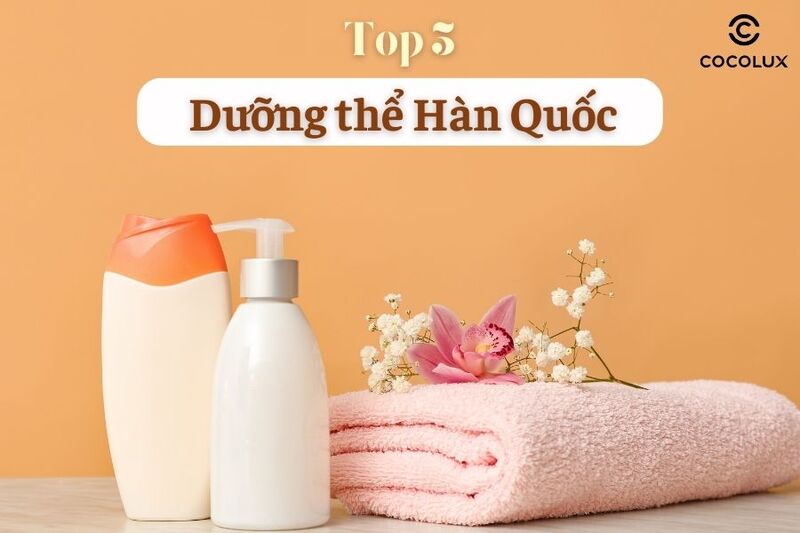 1691394314434-102 Top 5 dưỡng thể Hàn Quốc