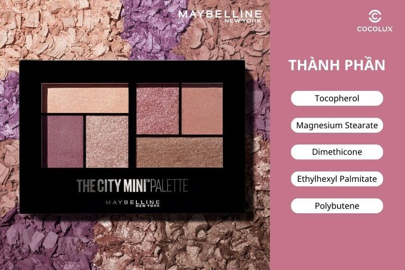 Thành phần của phấn mắt Maybelline 6 ô The City Mini Palette