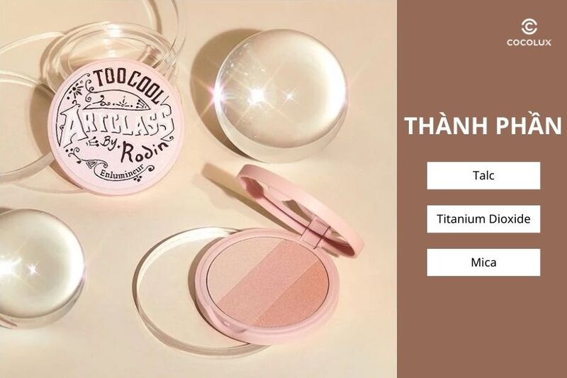 1694570307056-review-phan-bat-sang-too-cool-for-school-artclass-by-rodin-highlighter-4 Thành phần chính của phấn bắt sáng Too Cool For School Artclass By Rodin Highlighter