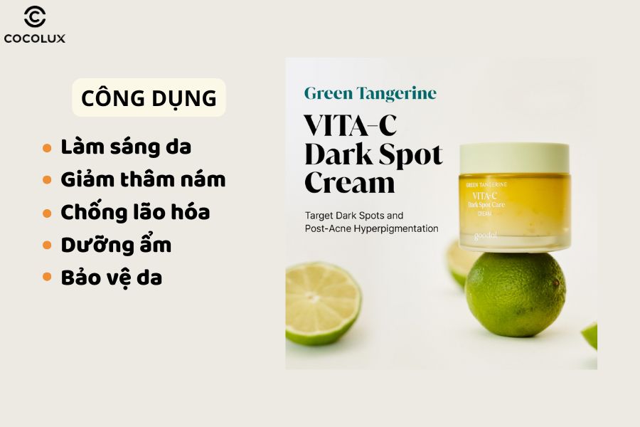 cong-dung-cua-goodal-green-tangerine-vita-c-dark-spot-care-cream Công dụng của kem dưỡng Goodal Green Tangerine Vita C Dark Spot Care Cream