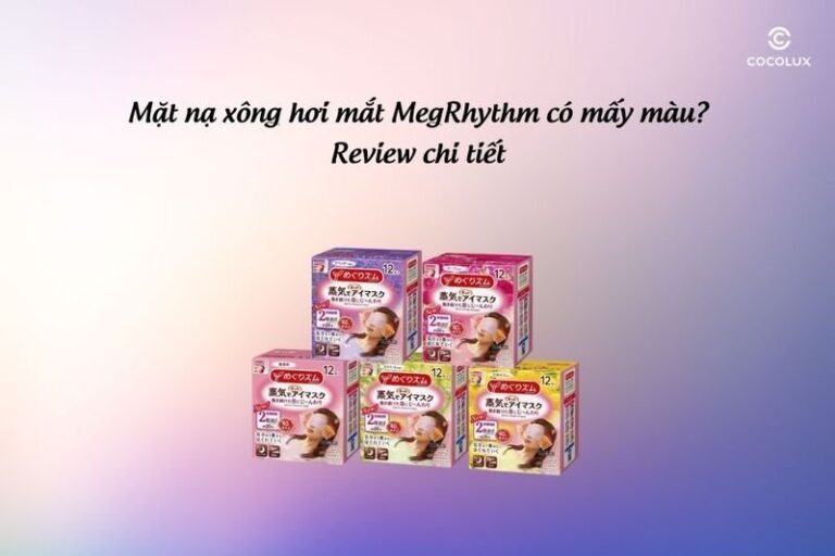 Mặt nạ xông hơi mắt MegRhythm có mấy màu? Đánh giá chi tiết từng loại