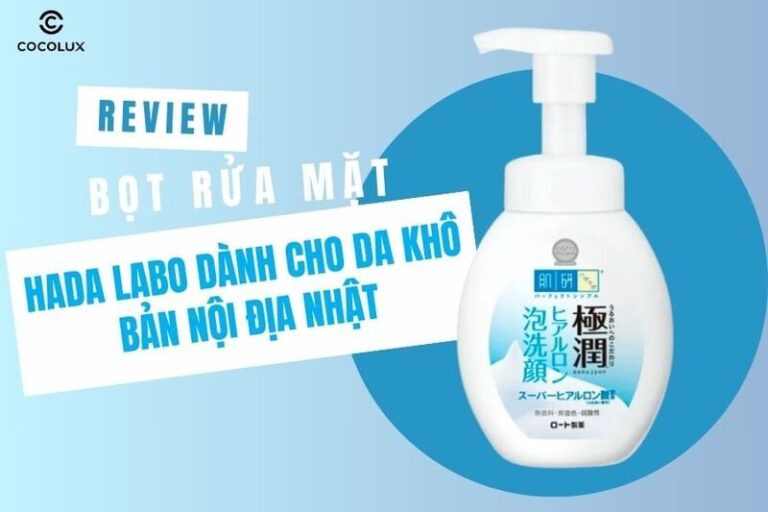 Review chi tiết bọt rửa mặt Hada Labo nội địa Nhật Bản cho da khô