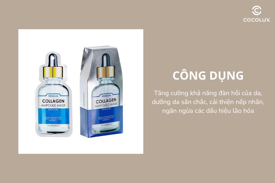 Công dụng của Mặt Nạ Tinh Chất Nature Beauty Collagen Ampoule Mask