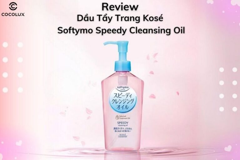 Dầu Tẩy Trang Kosé Softymo Speedy Oil: Review Chi Tiết Cho Làn Da Sạch Thoáng