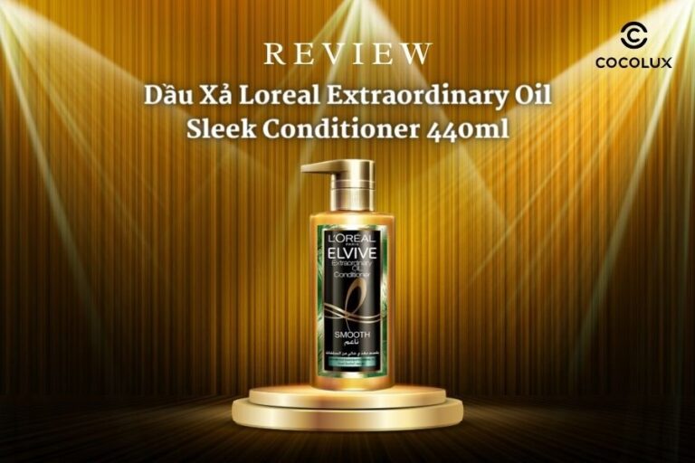 Dầu Xả Loreal Extraordinary Oil Sleek Conditioner 440ml: Bí Quyết Cho Mái Tóc Mượt Mà Hoàn Hảo
