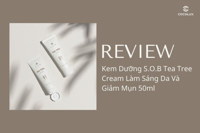 Kem Dưỡng S.O.B Tea Tree Cream 50ml: Giải Pháp Toàn Diện Cho Làn Da Sáng Mịn, Sạch Mụn