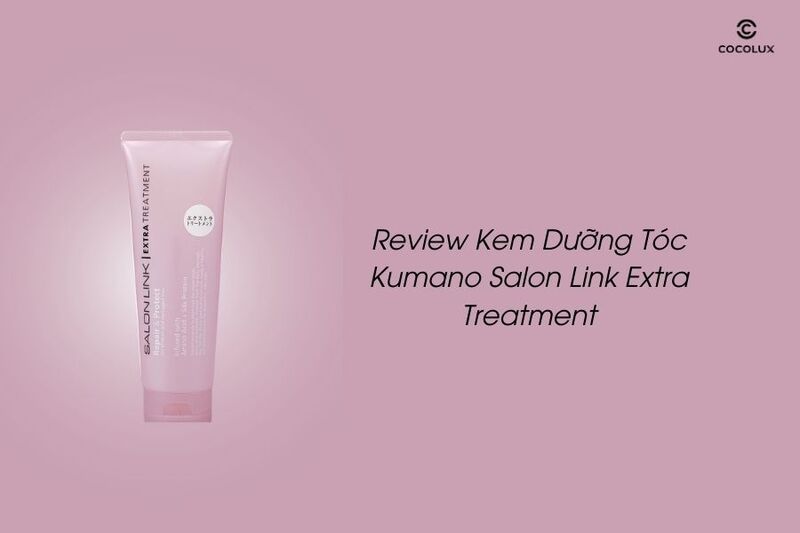 review-kem-duong-toc-kumano-salon-link-extra-treatment Review Kem Dưỡng Tóc Kumano Salon Link Extra Treatment