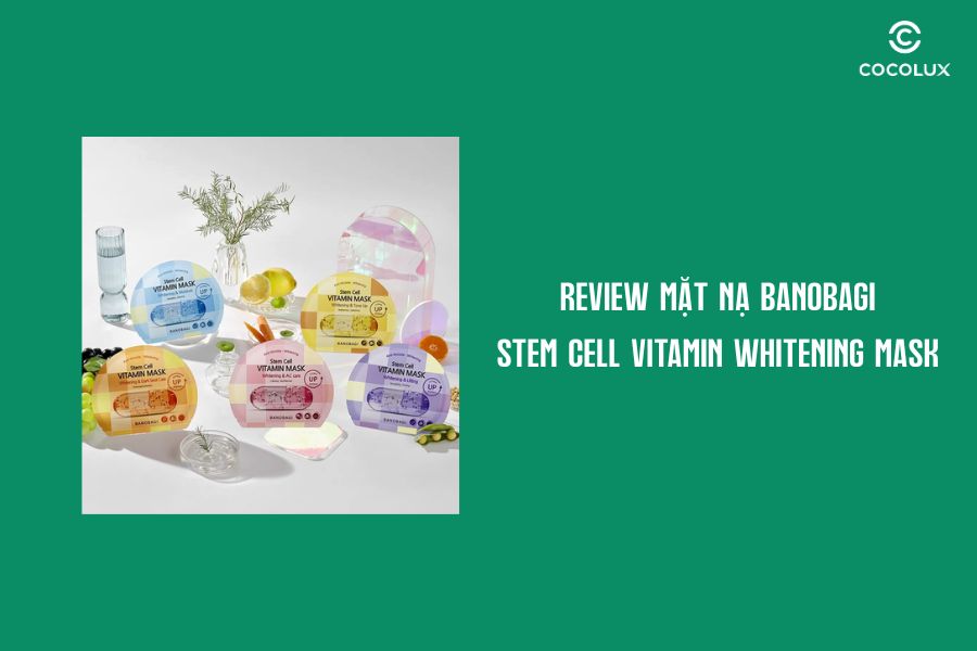 Review Mặt Nạ Banobagi Stem Cell Vitamin Whitening Mask