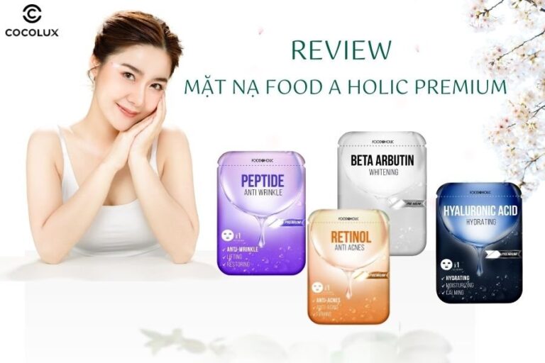 Review chi tiết mặt nạ Food A Holic Premium: Trải nghiệm và đánh giá