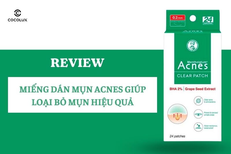 review-mieng-dan-mun-acnes-giup-loai-bo-mun-hieu-qua Review Miếng Dán Mụn Acnes Giúp Loại Bỏ Mụn Hiệu Quả