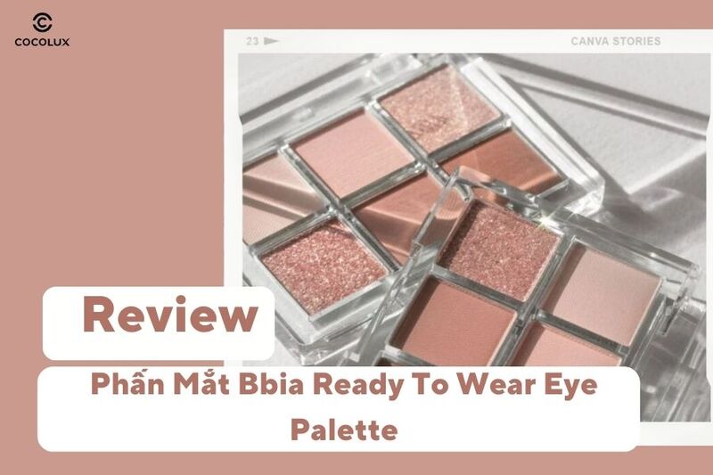 review phan mat bbia ready to wear eye palette