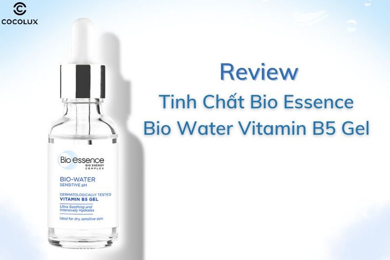 review-tinh-chat-bio-essence-bio-water-vitamin-b5-gel-duong-am-30ml Review Tinh Chất Bio Essence Bio Water Vitamin B5 Gel Dưỡng Ẩm 30ml