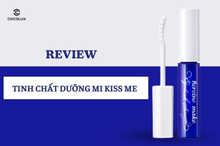 Review Tinh Chất Dưỡng Mi Kiss Me Giúp Mi Dài Nhanh Chóng Tự Nhiên