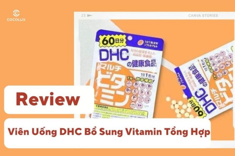 Review Viên Uống DHC Bổ Sung Vitamin Tổng Hợp: Đánh Giá Chi Tiết Công Dụng Và Hiệu Quả