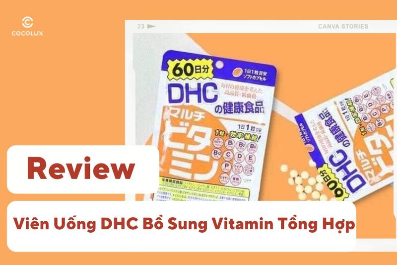 review-vien-uong-dhc-bo-sung-vitamin-tong-hop Review Viên Uống DHC Bổ Sung Vitamin Tổng Hợp