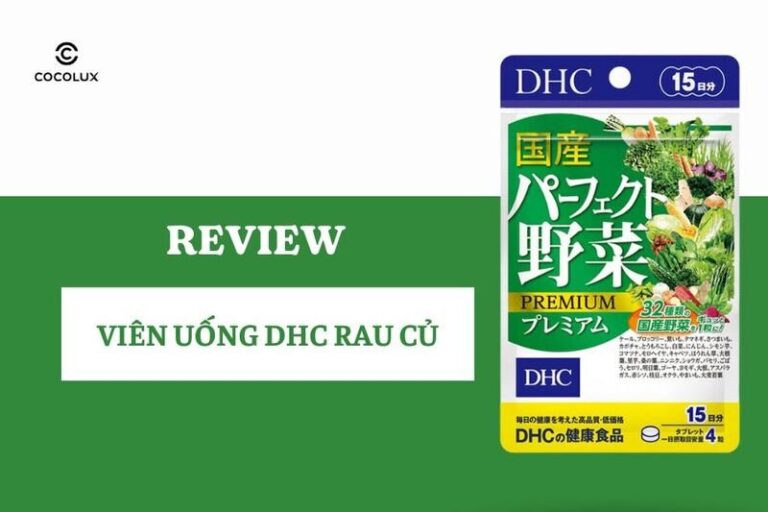 Viên uống DHC rau củ review chi tiết công dụng và cách dùng hiệu quả