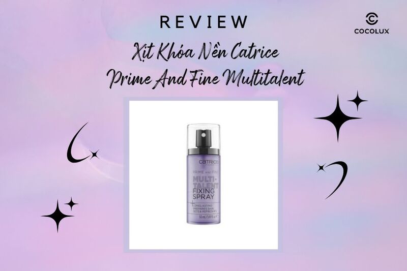 review-xit-khoa-nen-catrice-prime-and-fine-multitalent Review Xịt Khóa Nền Catrice Prime And Fine Multitalent