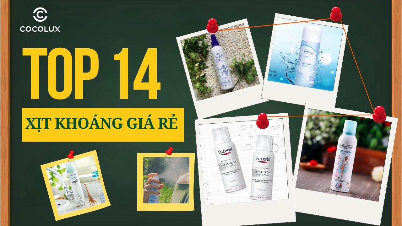 Top 14+ Xịt Khoáng Giá Rẻ Phù Hợp Với Học Sinh, Sinh Viên
